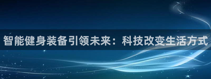 龙8国际官网唯一入口